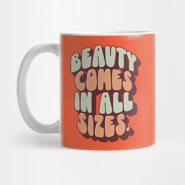 Beauty Comes In All Sizes by souloff